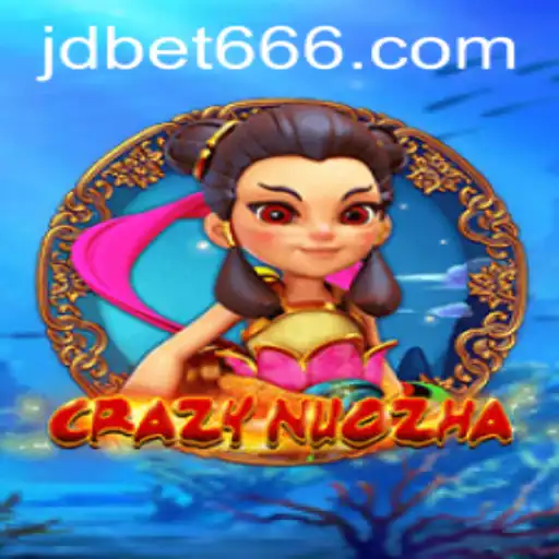 Exploring the Dynamic World of CrazyNuoZha by JDBET